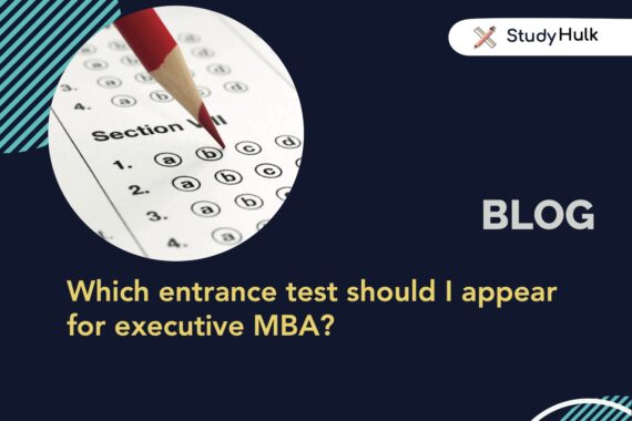 Blog post for which entrance test you should appear for an executive MBA