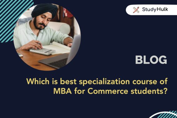 Blog post for which is the best specialization course of MBA for commerce students